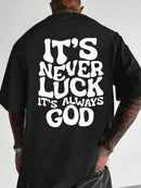 Camiseta Masculina com Estampa "Nunca é sorte, é sempre Deus" Gola Redonda