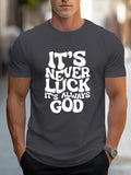 Camiseta Masculina com Estampa "Nunca é sorte, é sempre Deus" Gola Redonda